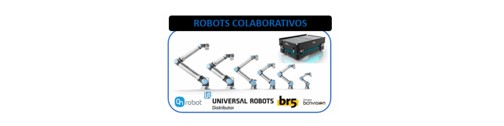 SOLUCIONES y PROYECTOS LLAVE EN MANO de ROBÓTICA MOVIL Y COLABORATIVA